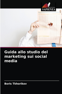 Guida allo studio del marketing sui social media