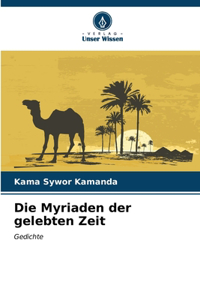 Myriaden der gelebten Zeit