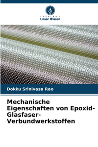 Mechanische Eigenschaften von Epoxid-Glasfaser-Verbundwerkstoffen