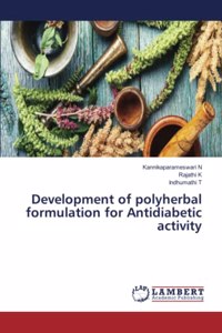Development of polyherbal formulation for Antidiabetic activity