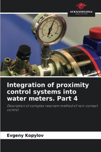 Integration of proximity control systems into water meters. Part 4