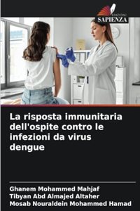 risposta immunitaria dell'ospite contro le infezioni da virus dengue