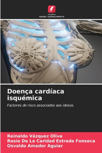 Doença cardíaca isquémica