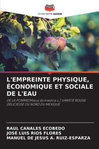 L'Empreinte Physique, Économique Et Sociale de l'Eau