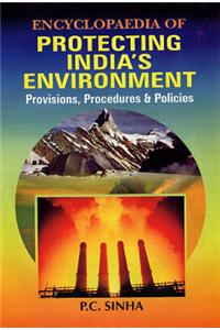 Encyclopaedia of Protecting India's Environment