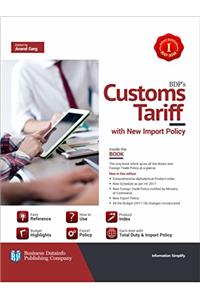 BDP's Customs Tariff with New Import Policy (Budget 2017-18) Edition (Fourty two Edition, 2017)