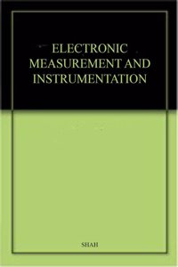 ELECTRONIC MEASUREMENT AND INSTRUMENTATION