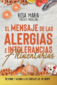 El Mensaje de Las Alergias E Intolerancias Alimentarias