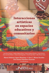 Interacciones artísticas en espacios educativos