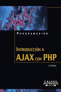 Introduccion a Ajax con PHP/ Beginning Ajax with PHP