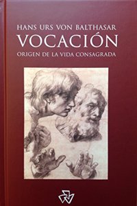 Vocacion : origen de la vida consagrada