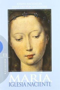 Maria, Iglesia Naciente/ Maria, Born Church