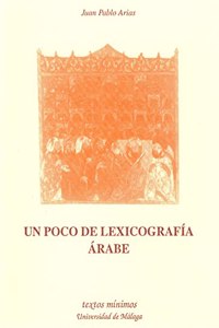 Un poco de lexicografi a a rabe (Textos mi nimos) (Spanish Edition)