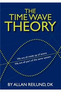 The time wave theory