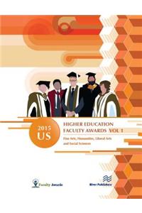 2015 U.S. Higher Education Faculty Awards, Vol. 1