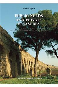 Public Needs and Private Pleasures