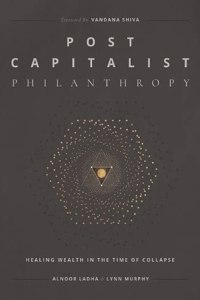 Post Capitalist Philanthropy