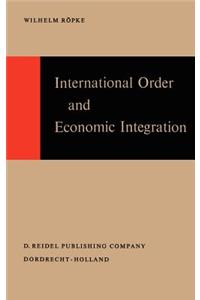 International Order and Economic Integration