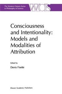 Consciousness and Intentionality: Models and Modalities of Attribution