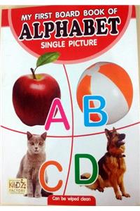 MY FIRST BOARD BOOK OF ALPHABET