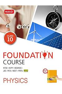 Physics Foundation Course for JEE/NEET/Olympiad/NTSE : Class 10