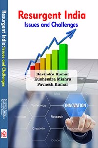 Resurgent India : Issues and Challenges