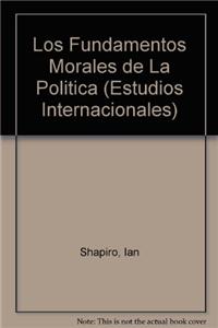 Los Fundamentos Morales de La Politica