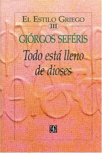 Todo Esta Lleno de Dioses - El Estilo Griego III