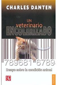 Un Veterinario Encolerizado