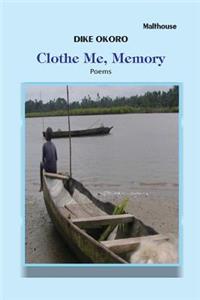 Clothe Me, Memory