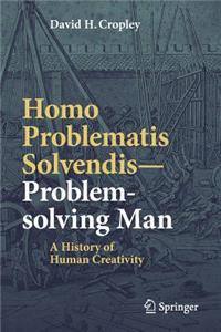 Homo Problematis Solvendis–Problem-solving Man