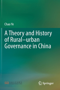 Theory and History of Rural-Urban Governance in China