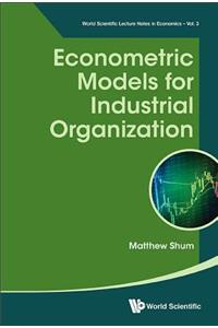 Econometric Models for Industrial Organization