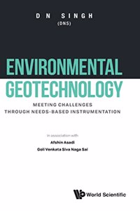 Environmental Geotechnology: Meeting Challenges Through Needs-Based Instrumentation