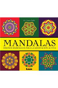 Mandalas - Diseños Simbólicos Para La Meditación Activa