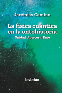 física cuántica en la ontohistoria
