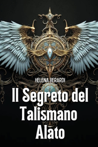 Il Segreto del Talismano Alato