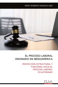 Proceso Laboral Ordinario En Iberoamérica