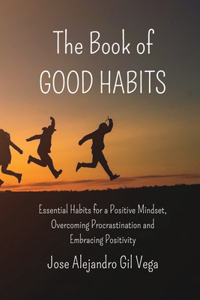 The Book of Good Habits
