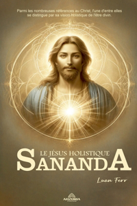 Sananda Le Jésus Holistique