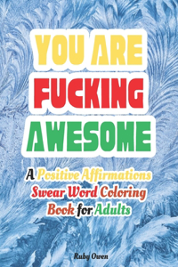 You Are Fucking Awesome