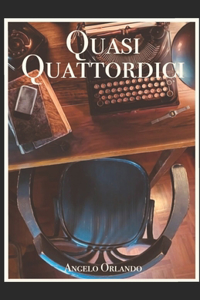 Quasi Quattordici