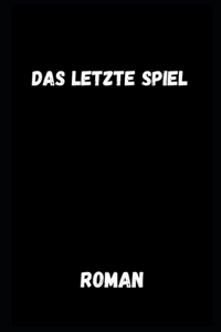 letzte Spiel