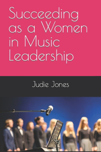 Succeeding as a Women in Music Leadership