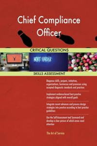 Chief Compliance Officer Critical Questions Skills Assessment