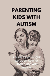 Parenting Kids with Autism