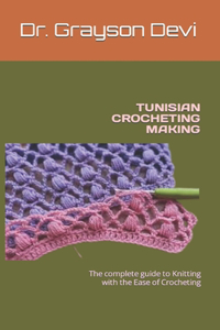 Tunisian Crocheting Making