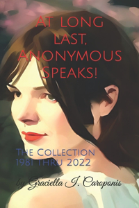 At Long Last, Anonymous Speaks!