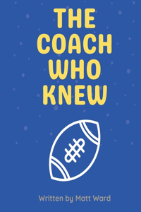 The Coach Who Knew