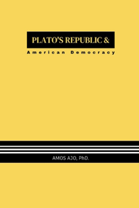 Plato's Republic & American Democracy